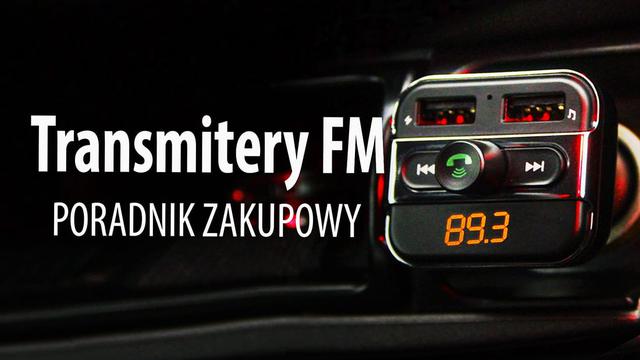 Jak wybrać transmiter FM? Kiedy i do czego się przyda?