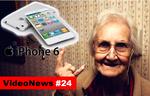 VideoNews #24 - Apple iPhone 6, czy go polubisz...?