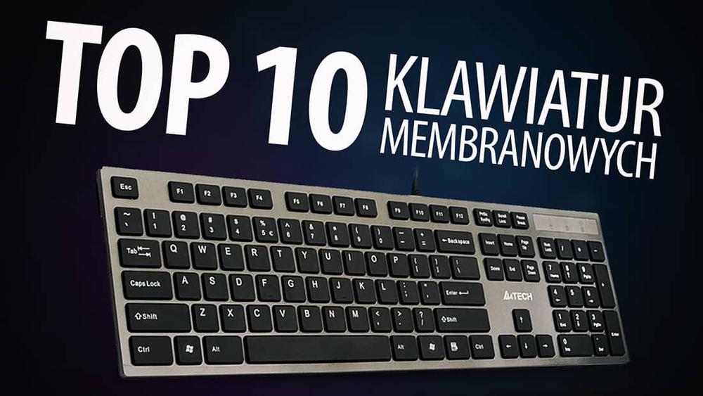 TOP 10 Klawiatur membranowych - Ranking niezawodnych membranówek