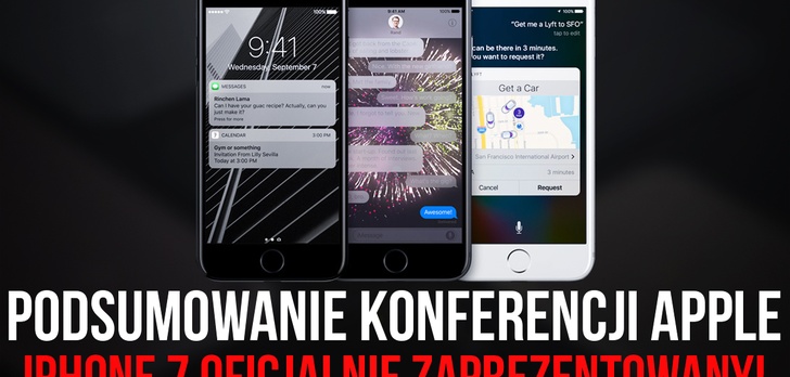 Podsumowanie Konferencji Apple - iPhone 7 Oficjalnie Zaprezentowany!