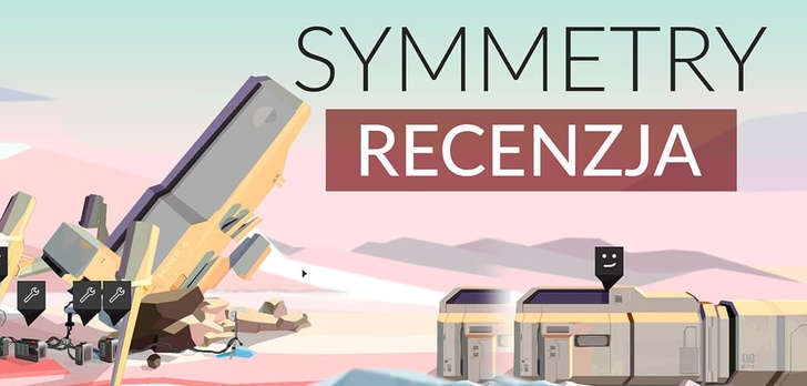 Recenzja Symmetry – Kosmiczny dramat
