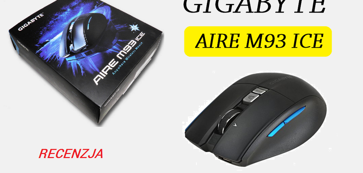 Gigabyte Aire M93 ICE - Mysz Na Każdą Powierzchnię!