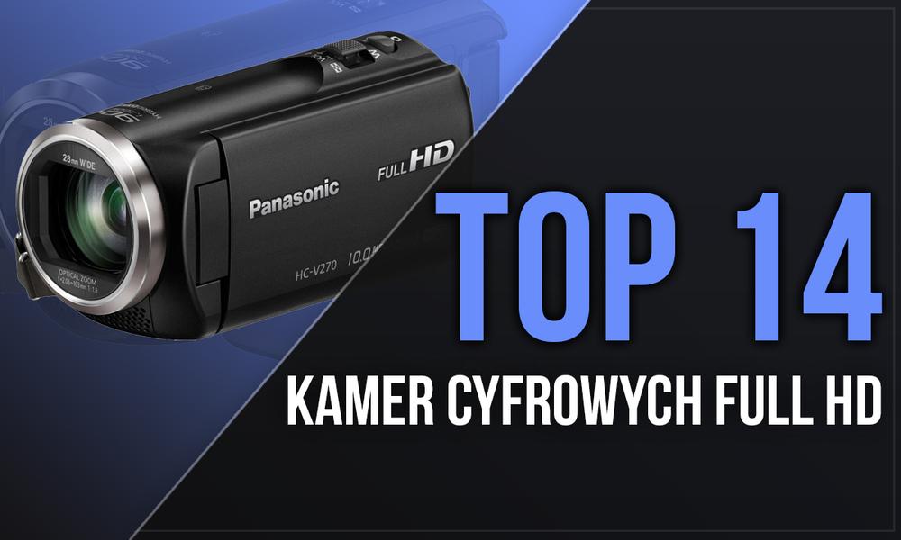 TOP 14 Kamer Cyfrowych Full HD - Uzyskaj Dobry Obraz w Wysokiej Rozdzielczości