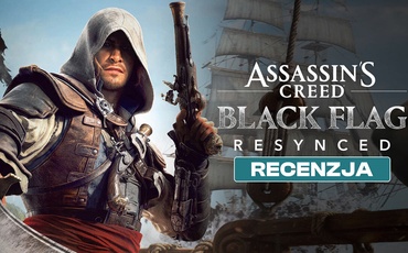 Assassin's Creed: Black Flag Resynced - Recenzja. Czy warto wrócić na Karaiby?