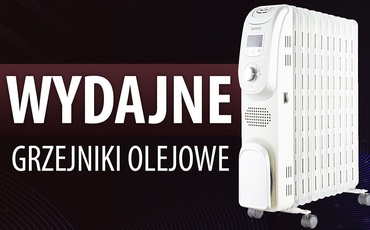 Najwydajniejszy grzejnik olejowy | Ranking TOP 5