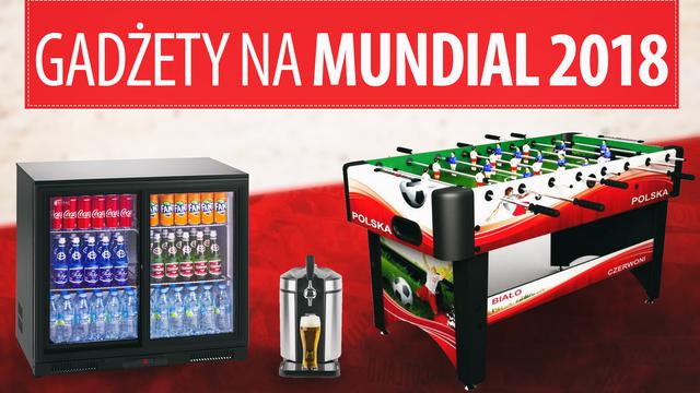 Najciekawsze gadżety na Mundial 2018 - Co powinien kupić każdy kibic?