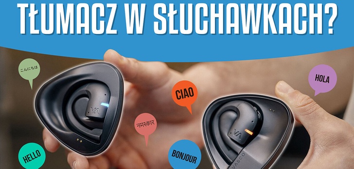 Przyszłość tłumaczeń w Twoim uchu? Vasco Translator E1