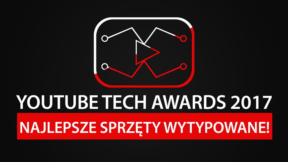 YouTube Tech Awards 2017 - Zwycięzcy 1. Edycji Wytypowani!