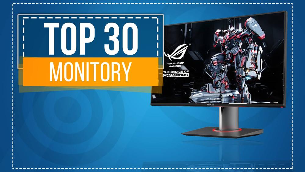 TOP 30 Monitorów - Dobry Obraz w Dobrej Cenie - Co Kupić?