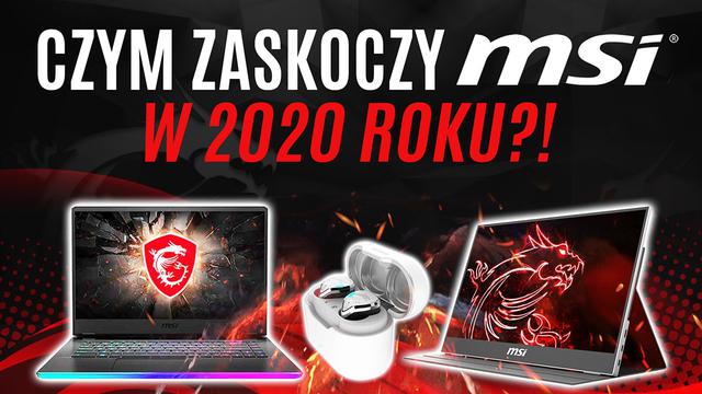 Najciekawsze nowości od MSI na 2020