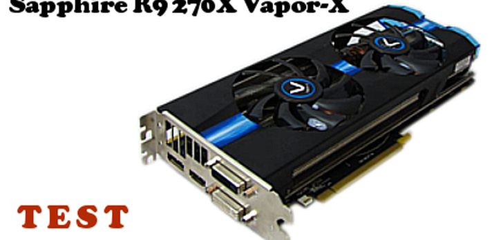 Sapphire R9 270X Vapor-X test karty graficznej