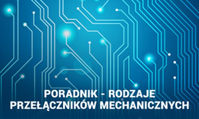 Przełączniki Mechaniczne - Wyjaśniamy w Prosty Sposób Czym są i Jak Działają