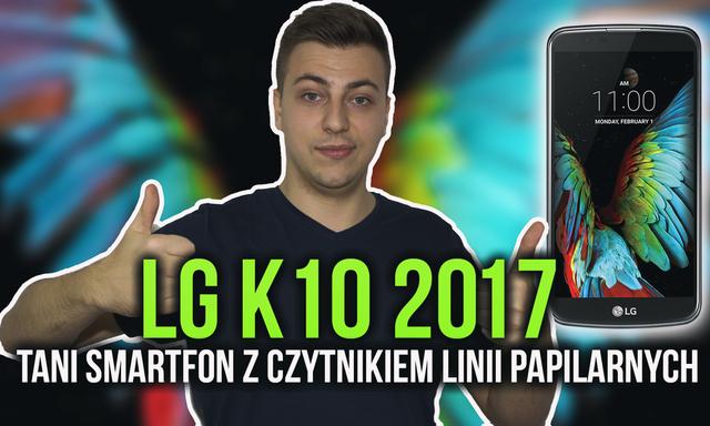 LG K10 2017 - Tani Smartfon z Czytnikiem Linii Papilarnych