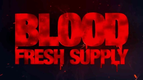 Blood: Refreshed Supply