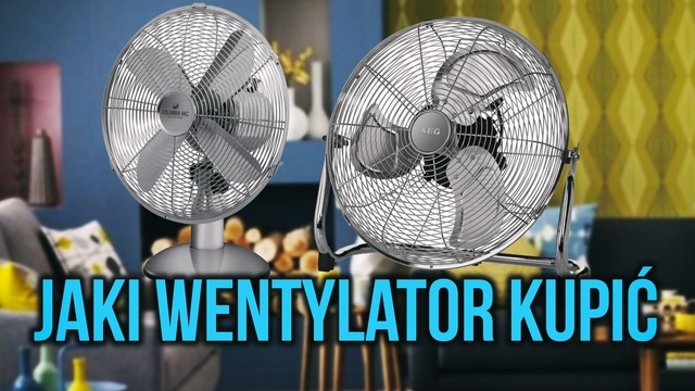 Jak Kupić Wentylator do Swojego Mieszkania?
