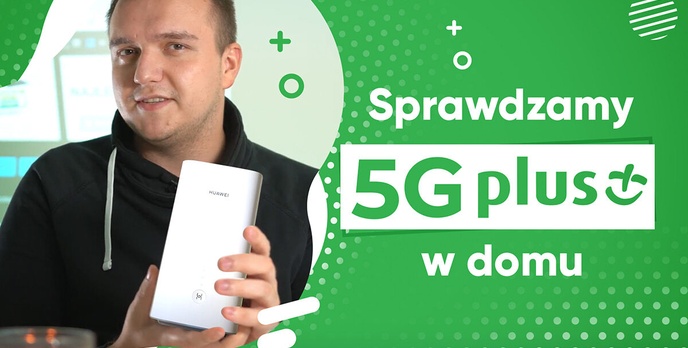 Czy internet 5G od Plusa sprawdzi się w domu?