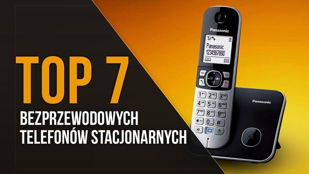 TOP 7 Bezprzewodowych Telefonów Stacjonarnych