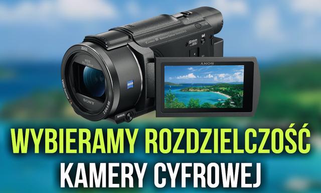 Jaką Rozdzielczość Kamery Cyfrowej Wybrać Pod Swoje Preferencje?