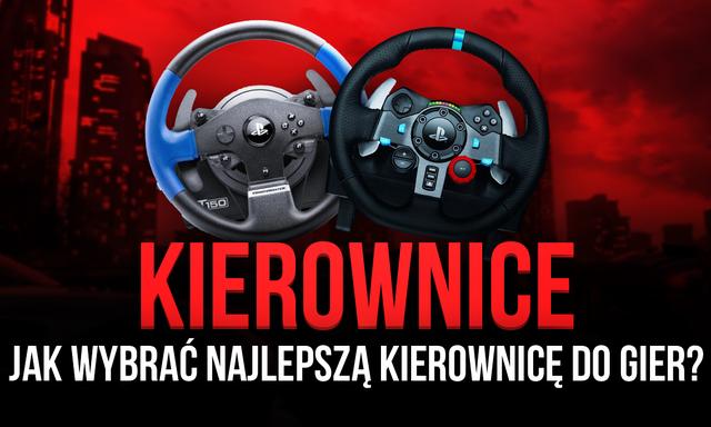 Kierownice – Jak Wybrać Najlepszą Kierownicę do Gier?