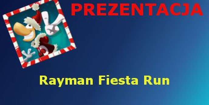 Prawdziwa perełka Rayman Fiesta Run