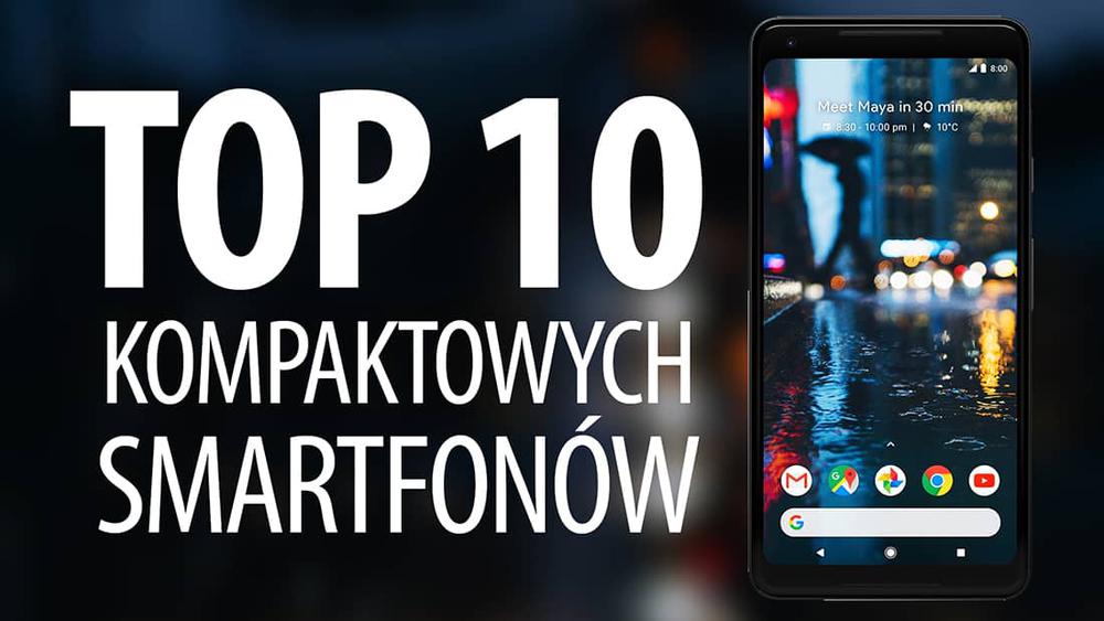 TOP 10 Smartfonów 5-calowych lub mniejszych