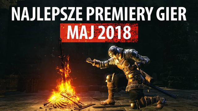 Najlepsze Premiery Gier Maj 2018 - Dark Souls: Remastered, Agony, Pillars of Eternity II: Deadfire