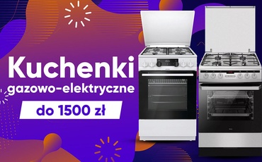 Kuchenka gazowo-elektryczna do 1500 zł Ranking | TOP 5
