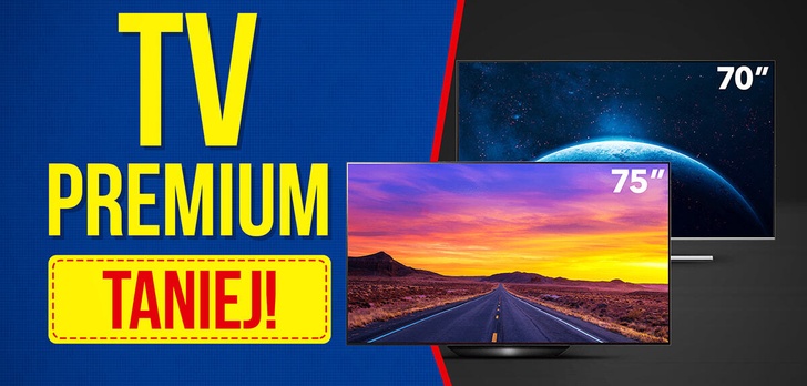 Najlepsze Telewizory Premium w niższych cenach!