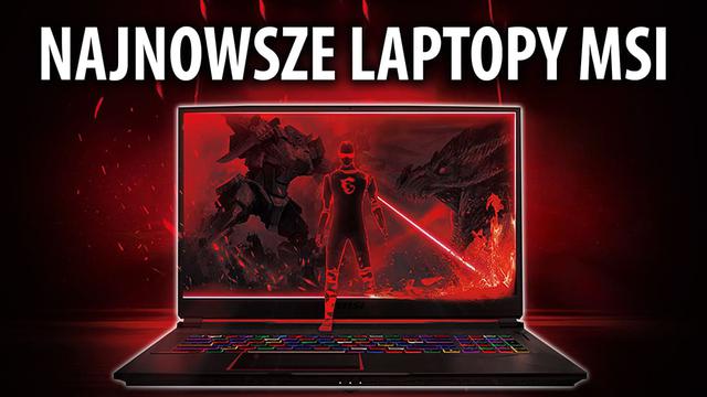 Najnowsze laptopy dla graczy od MSI na CES 2019