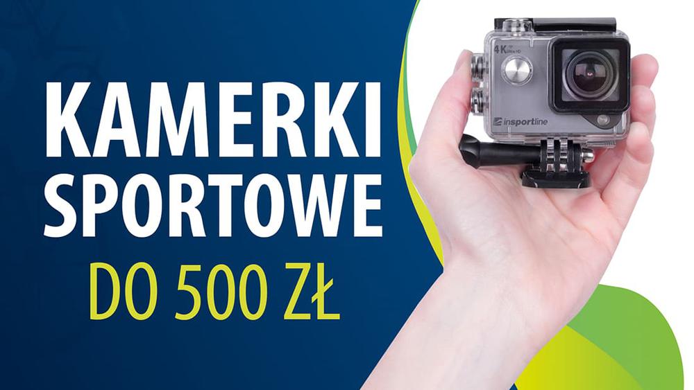 Tanie kamerki sportowe do 500 zł |TOP 7|