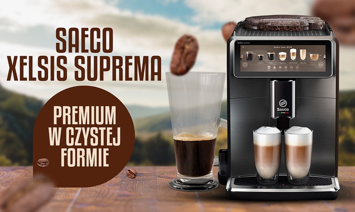 Sprawdziliśmy Saeco Xelsis Suprema - premium to zbyt oszczędne określenie