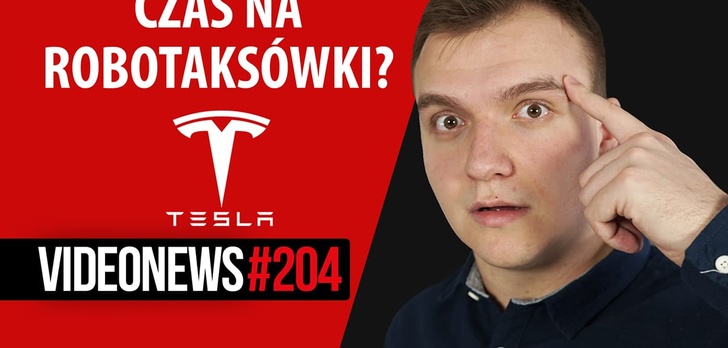 Robotaksówki Tesli, inwigilacja Unii, opóźnienie Galaxy Folda - VideoNews #204