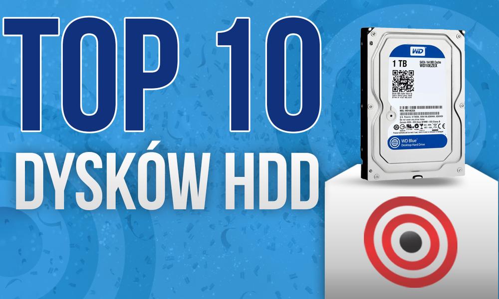 Ranking Najlepszych Dysków HDD –TOP 10!