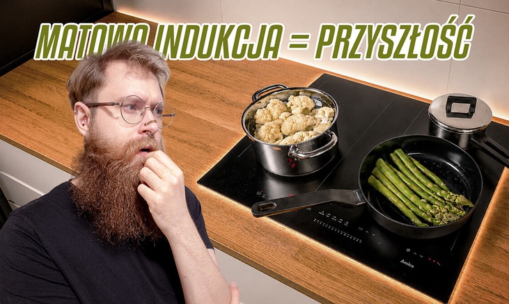 Matowa płyta, o którą łatwo zadbać. Sprawdzamy Amica PIE6542PHTSUNHC 3.0BL MATT