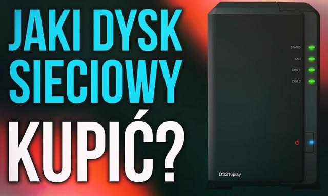 Radzimy Jak Wybrać Dysk Sieciowy – Na co Należy Zwrócić Szczególną Uwagę?