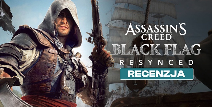 Assassin's Creed: Black Flag Resynced - Recenzja. Czy warto wrócić na Karaiby?