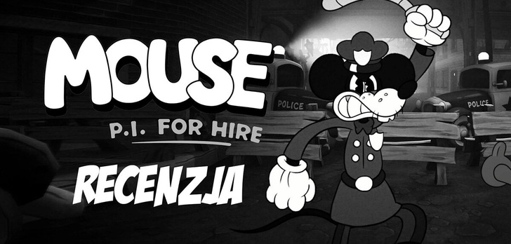Recenzja MOUSE: P.I. For Hire - Czarnobiała masakra!