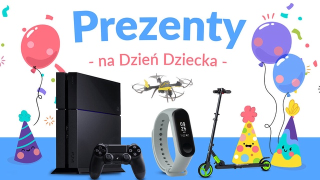 Prezent dla dziecka - Co kupić na Dzień Dziecka 2020?