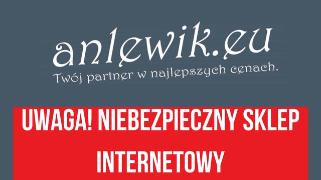 Uwaga na zakupy w sklepie anlewik.eu!