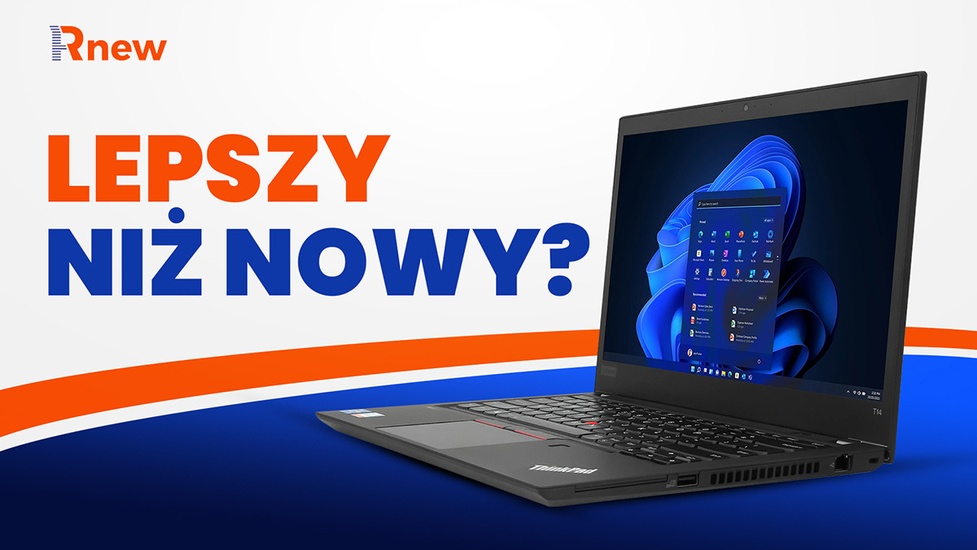 Czy warto kupić poleasingowy laptop zamiast nowego? Test Lenovo ThinkPad T14 Gen 2 z Rnew