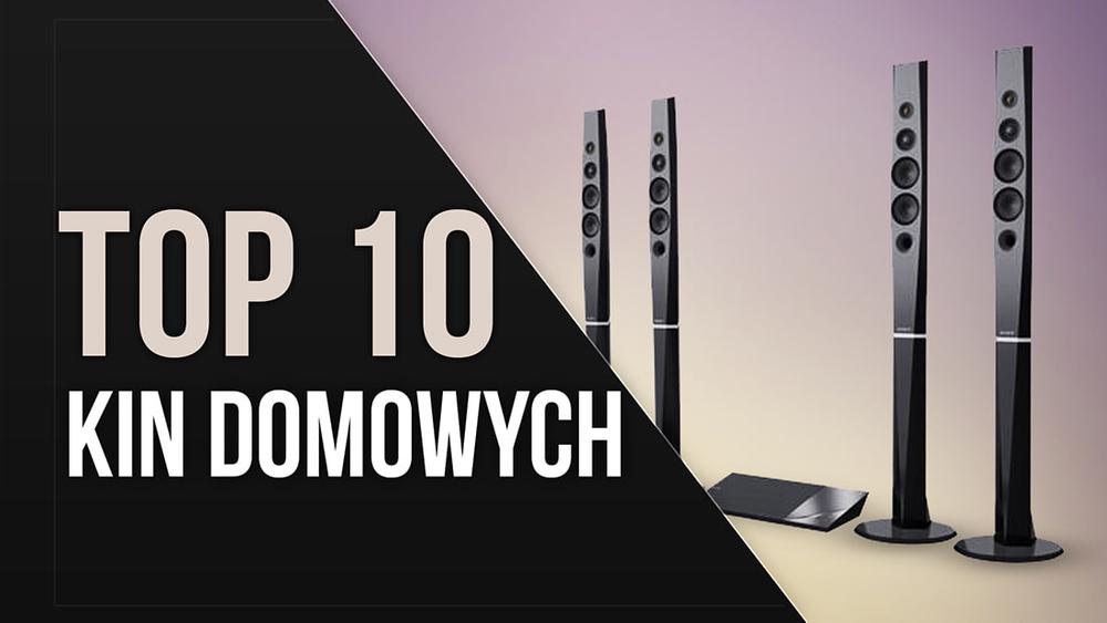 TOP 10 Kin Domowych – Dla Fanów Najlepszego Obrazu i Dźwięku