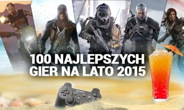 100 Najlepszych Gier na Lato 2015