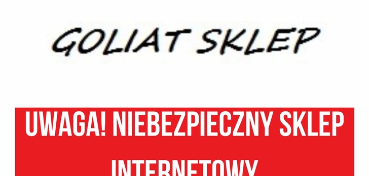 Uwaga przed zakupami na goliatsklep.eu
