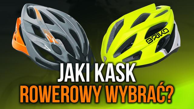 Jaki Kask Rowerowy Kupić? Radzimy Krok po Kroku
