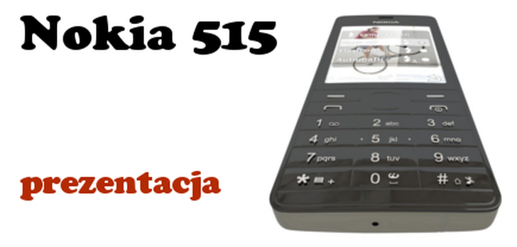 Nokia 515 - Klasyka od Nokii z Najwyższej Półki Ale Nie Cenowej!