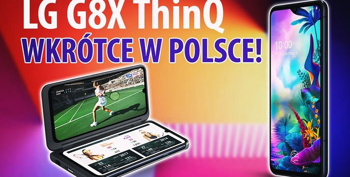 Szalony LG G8X z dwoma ekranami już wkrótce w Polsce!