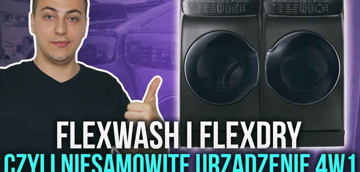 Samsung FlexWash + FlexDry, Czyli Niesamowity "Kombajn" AGD z CES 2017