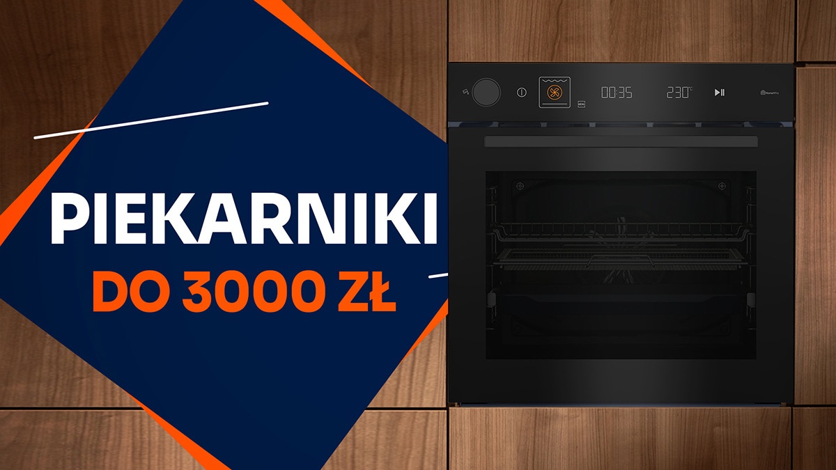 Wielofunkcyjny piekarnik do 3000 zł | Ranking TOP 5