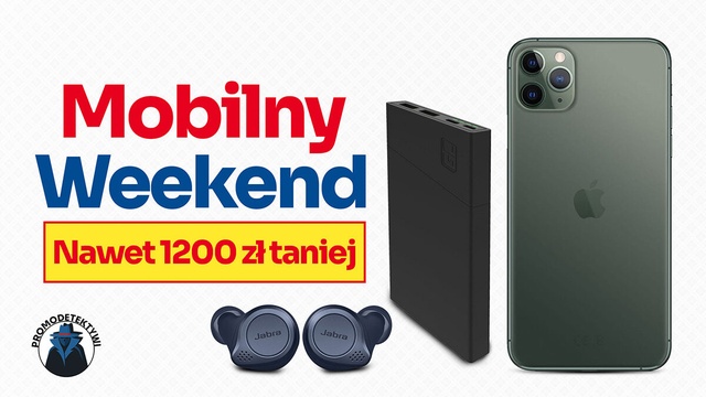 iPhone 11 Pro Max taniej o 1200 zł - Sprawdź Mobilny weekend promocji!