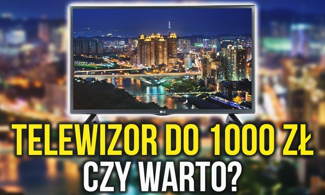 Telewizor do 1000 zł – Czy da Się Kupić Dobry Model?